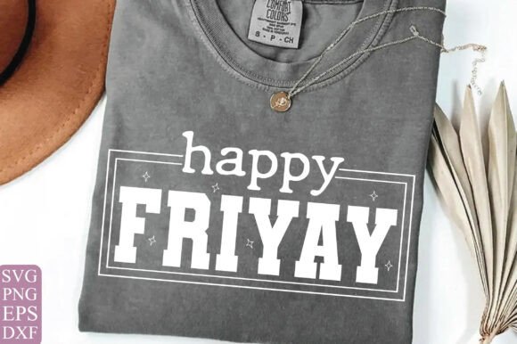 Happy Friyay SVG: Graphics for T-Shirt Designs