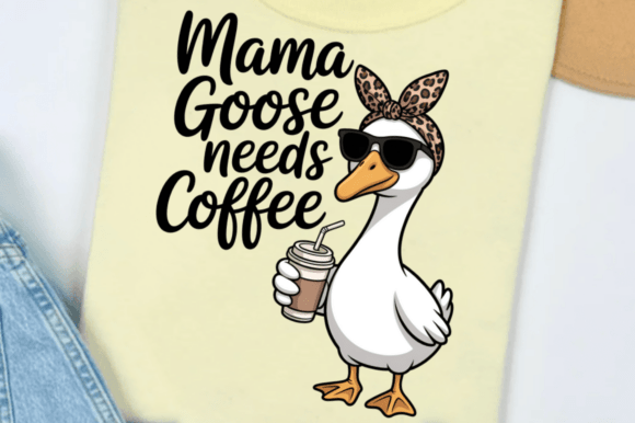 Mama Goose Coffee: Mom Graphics & Illustrations