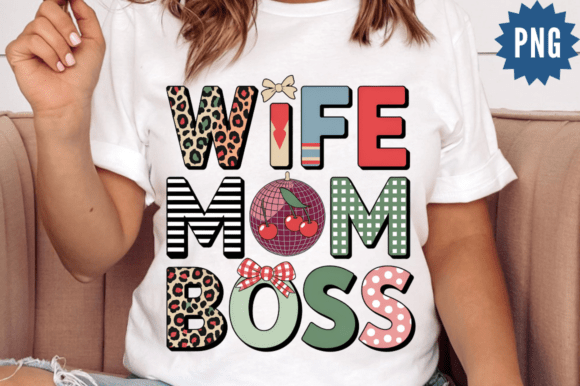 Mom Wife Boss Collage: Graphics for T-Shirt Designs