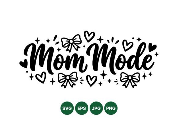 Playful Mom Mode SVG: Graphics & Illustrations