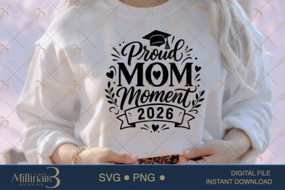 Proud Mom Moment 2026: Graphics & T-Shirt Designs