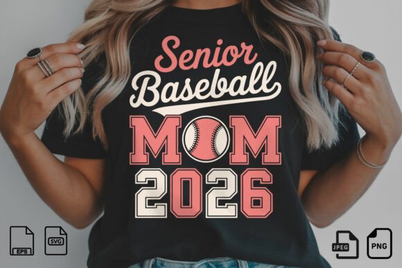 Senior Baseball Mom 2026 SVG: Graphics for T-Shirt Designs